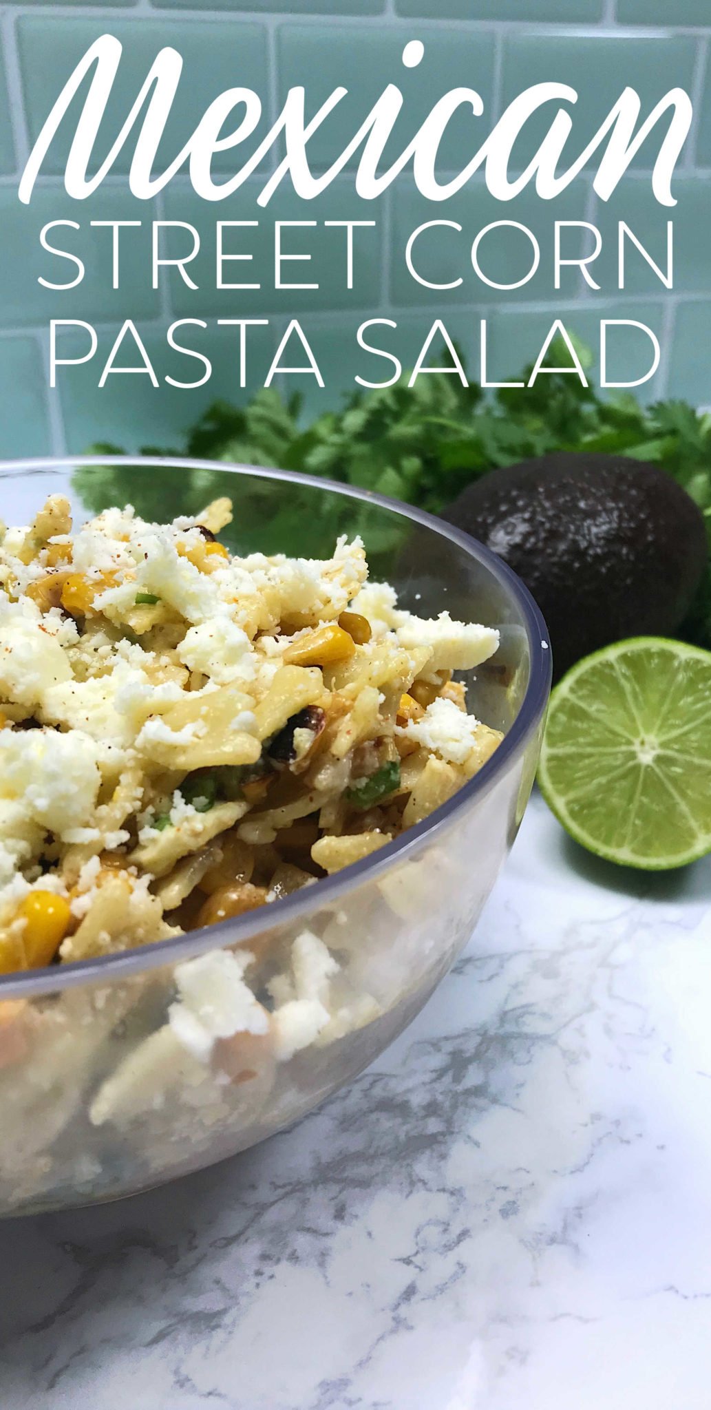 mexican street corn pasta salad