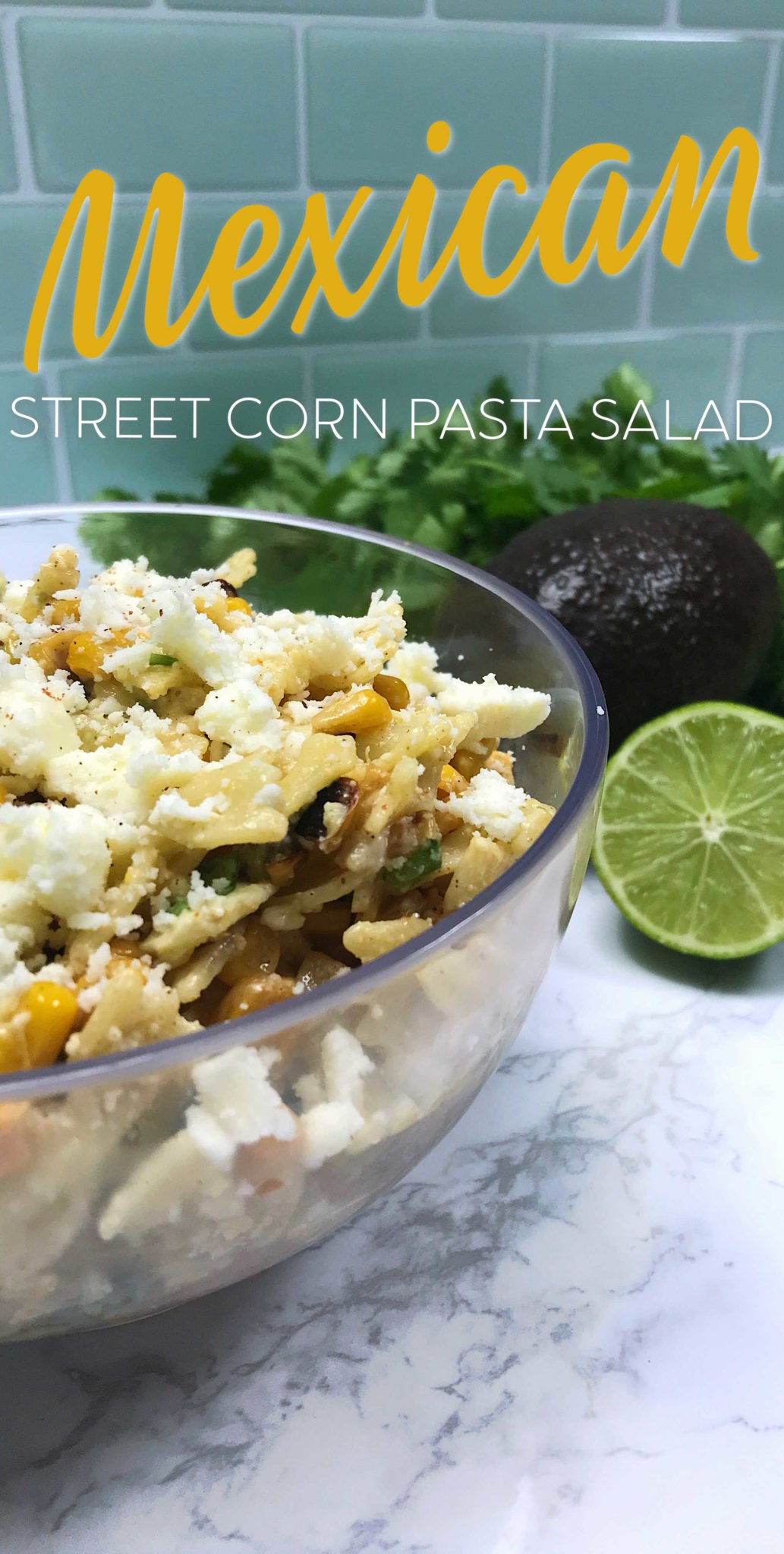 mexican street corn pasta salad